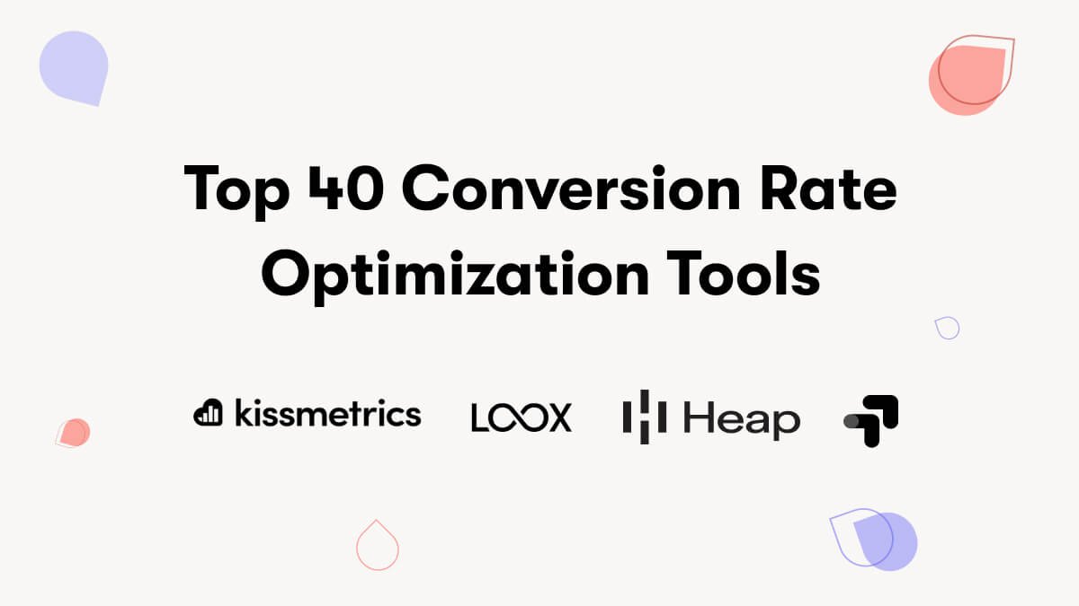 The Top 40 Must-Have Conversion Rate Optimization Tools for {year} main image